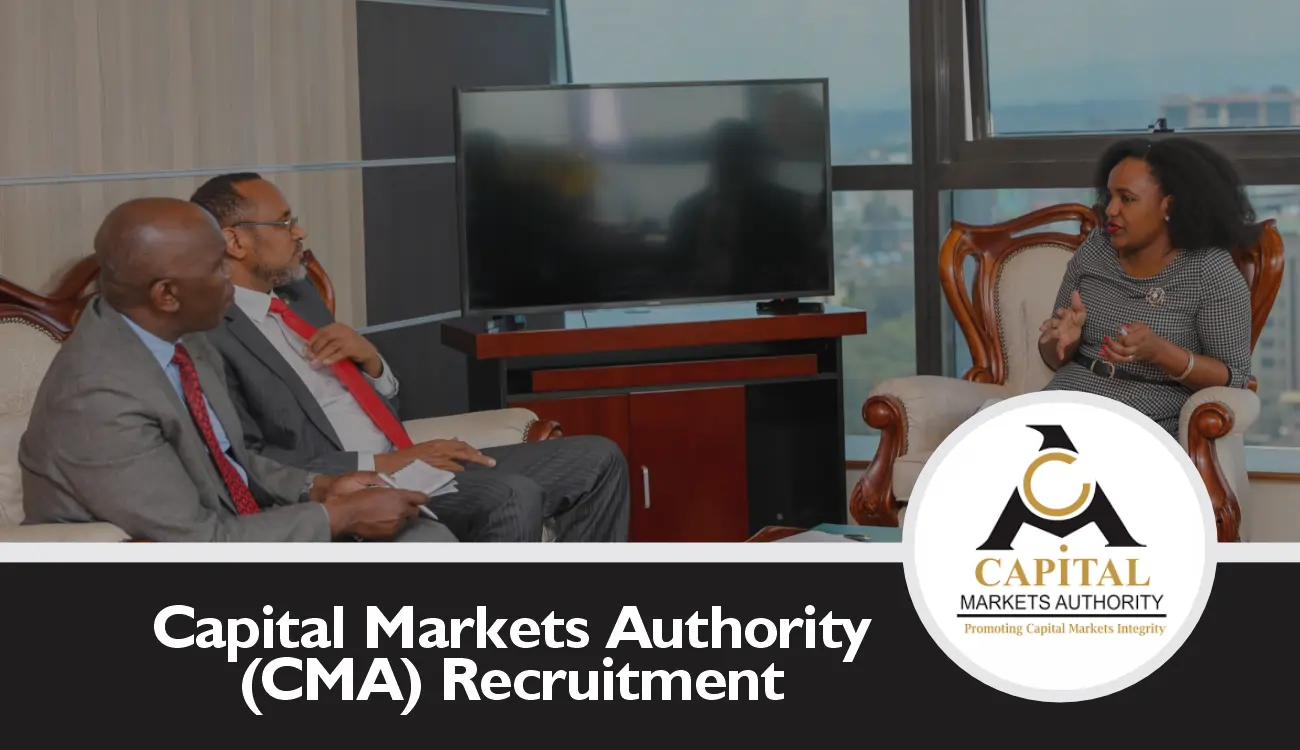 Capital Markets Authority Recruitment 2024/2025 CMA Jobs in Kenya
