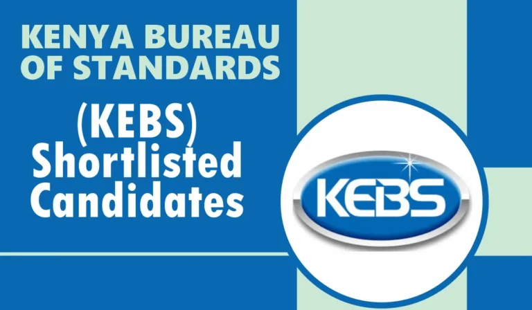 Check KEBS Shortlisted Candidates 2024/2025 Here