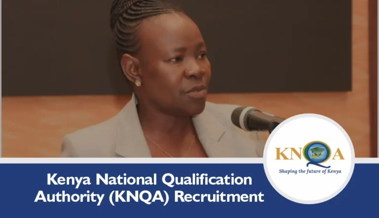 KNQA Recruitment 2024/2025 Jobs/Vacancies Portal