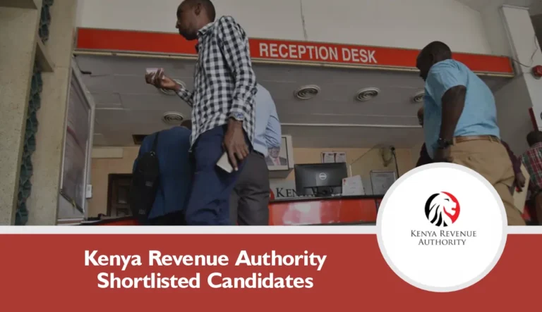 Kenya Revenue Authority Shortlisted Candidates 2024/2025 KRA Shortlist PDF