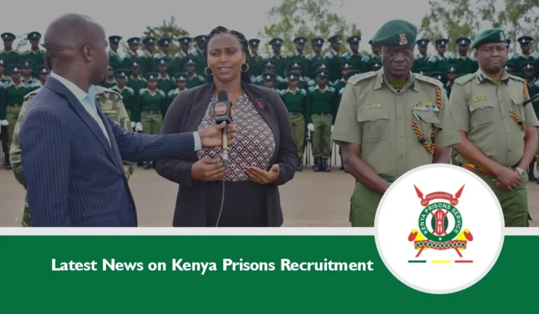 Latest News on Kenya Prisons Recruitment 2024/2025