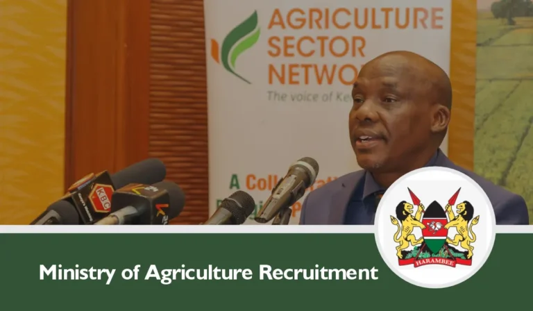 Kenya Ministry of Agriculture Recruitment 2024/2025 Jobs