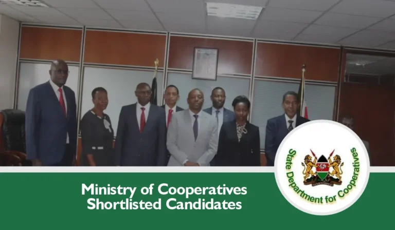 Kenya Ministry of Cooperatives Shortlisted Candidates 2024/2025 is Out