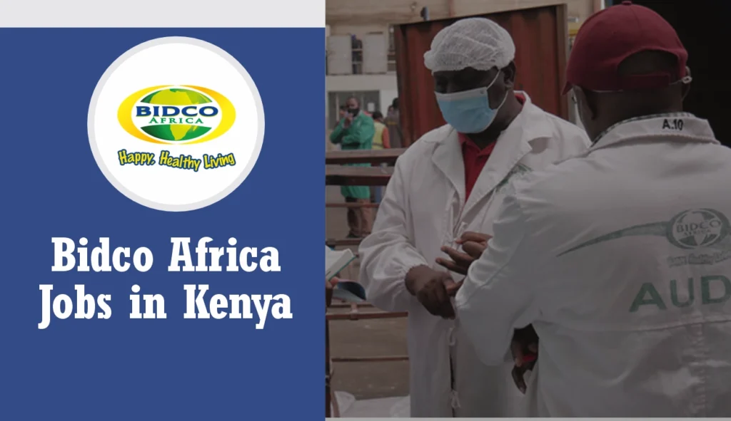 Bidco Africa Jobs in Kenya 2024, Eligibility, Deadline