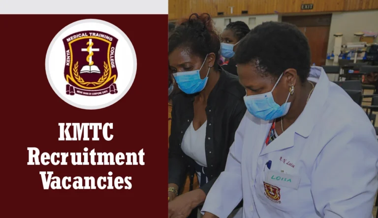 KMTC Recruitment 2024 Vacancies, Application Form Portal