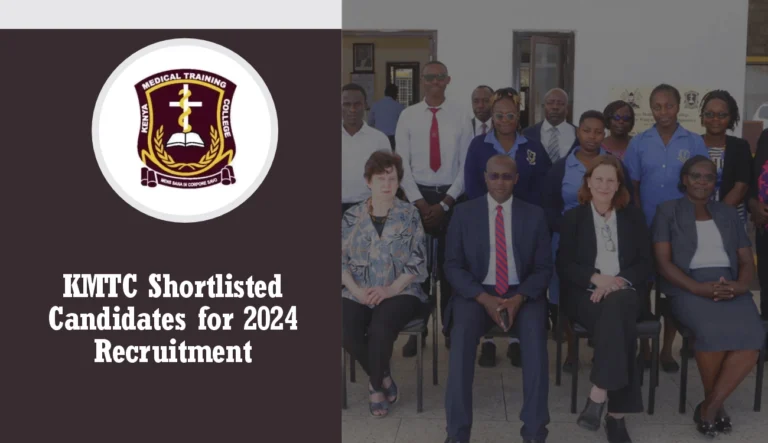 KMTC Shortlisted Candidates for 2024 Recruitment is Out