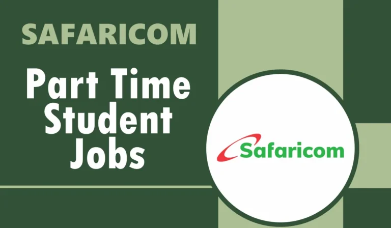 Apply for Safaricom Part Time Jobs for Student 2024/2025 Here