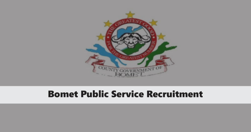 Bomet County Public Service Recruitment 2024 Application Form Portal