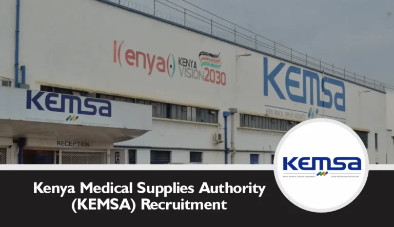 KEMSA Recruitment 2024/2025 Job Application Form Portal