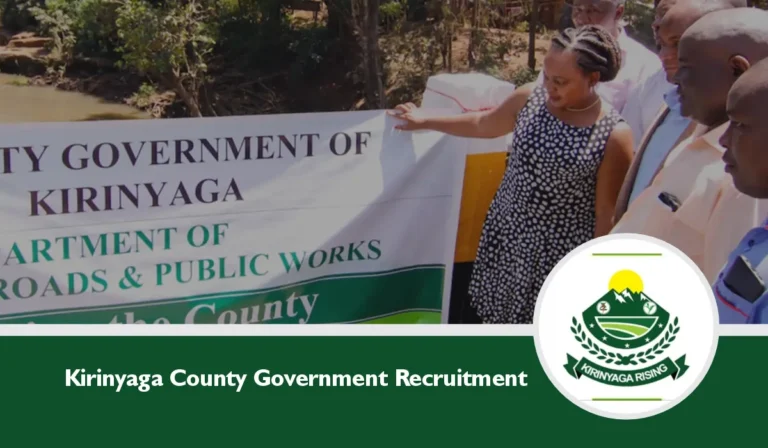 Kirinyaga County Government Recruitment 2024/2025 Job Application