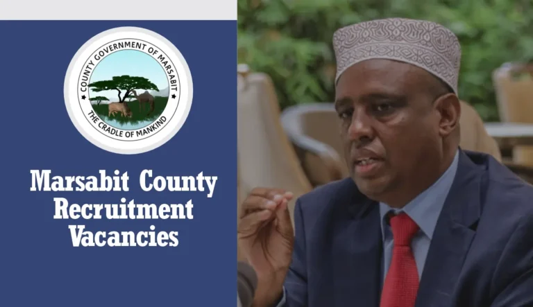 Marsabit County Recruitment 2024/2025 Jobs, Dates, Deadline, Portal