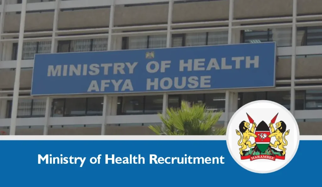 Kenya Ministry of Health Recruitment 2024/2025 Job Portal