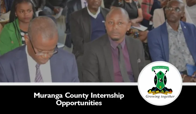 Muranga County Internship 2024 Open for Application