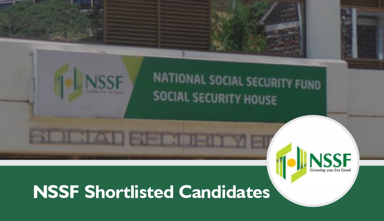 NSSF Shortlisted Candidates 2024/2025 Pdf is Out - Check Here
