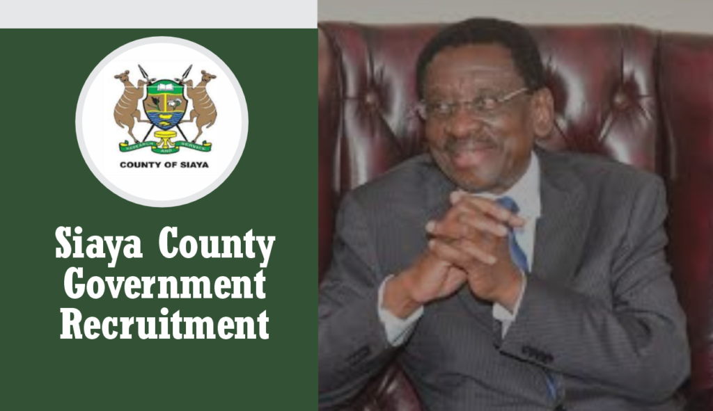 Siaya County Government Recruitment 2024 Application Form Portal