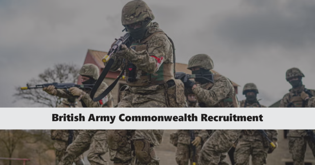 British Army Commonwealth Recruitment 2024 Foreigners Application Form
