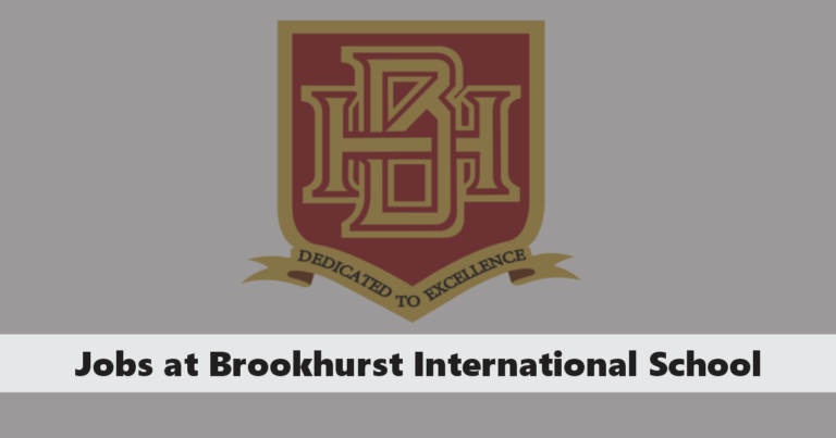 Brookhurst International School Job Vacancies 2024 - Apply Here