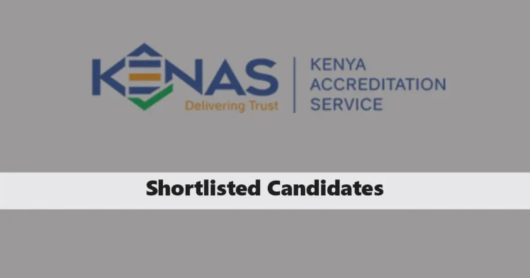 KENAS Shortlisted Candidates 2024/2025 PDF List is Out