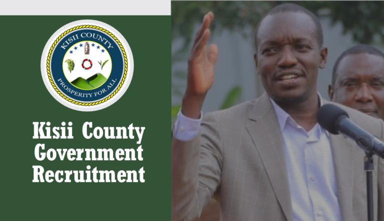 Kisii County Government Recruitment 2024 Jobs/Vacancies Portal