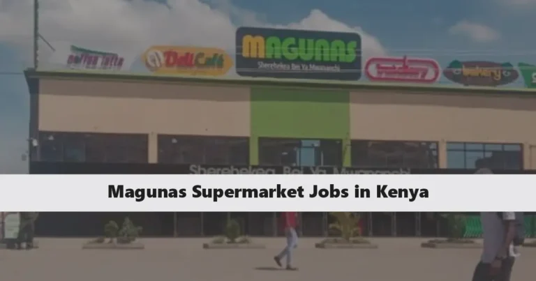 Magunas Supermarket Jobs 2024 Application Form Portal