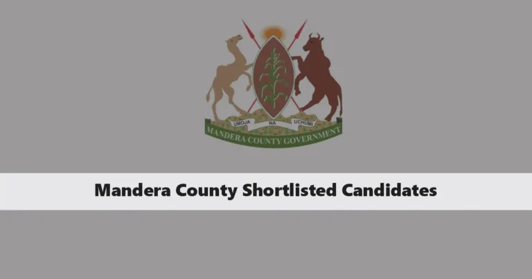 Mandera County Shortlisted Candidates 2024 PDF List is Out