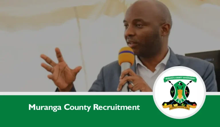 Muranga County Recruitment 2024/2025 Jobs/Online Application