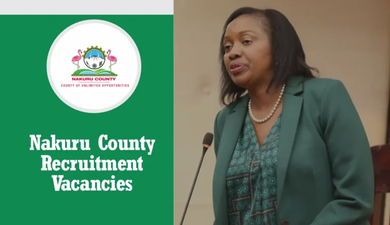 Nakuru County Recruitment 2024/2025 Jobs Application Form Portal