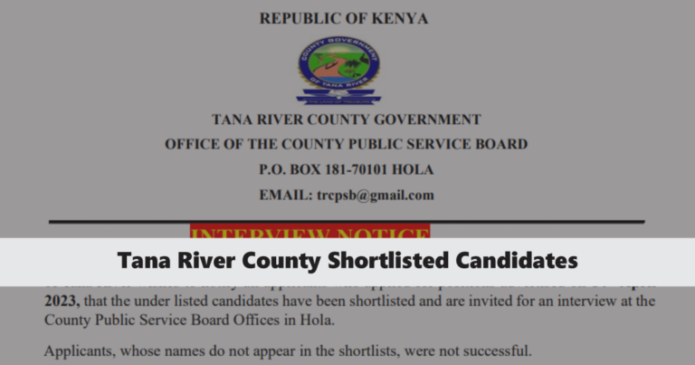 Tana River County Shortlisted Candidates 2024 is Out - Download PDF