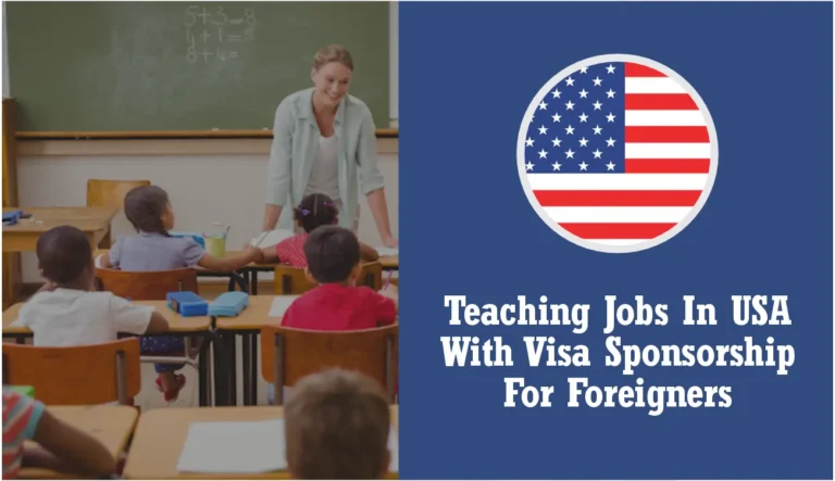 Teaching Jobs in USA with Visa Sponsorship for Foreigners (October 2024)