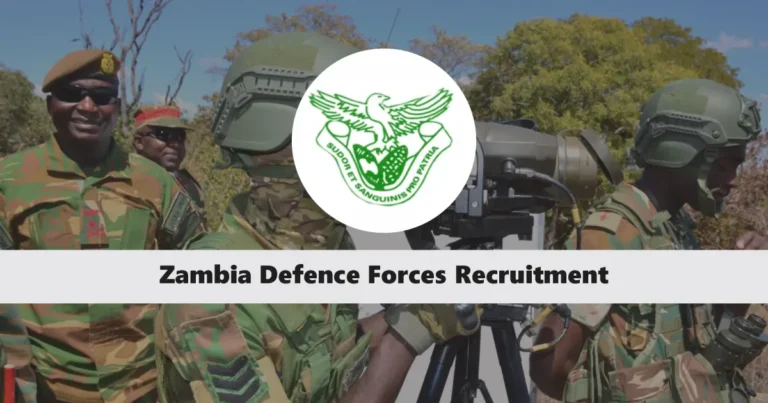 Zambia Defence Force Recruitment 2024/2025 Application Form Portal