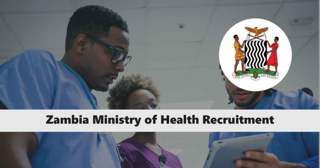Zambia Ministry of Health Recruitment 2024 Jobs/Vacancies Application