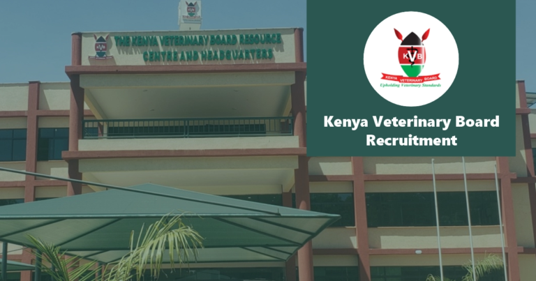 Kenya Veterinary Board Recruitment 2024/2025 Jobs Portal