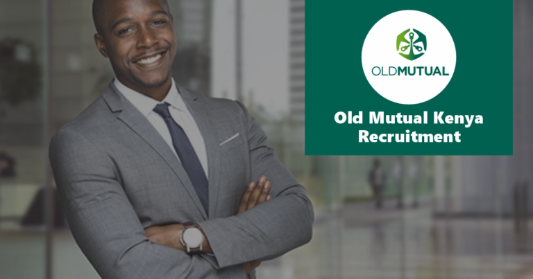 Old Mutual Kenya Recruitment 2024 Jobs/Vacancies Application Portal