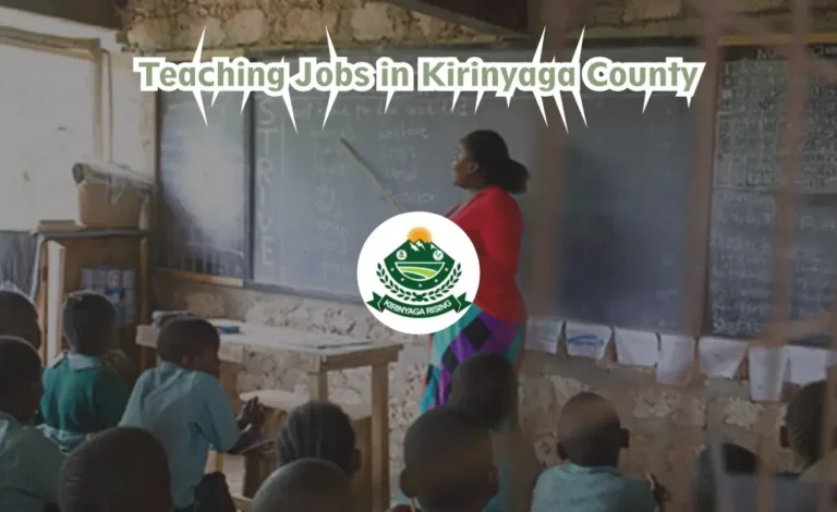 Teaching Jobs in Kirinyaga County (September 2024)