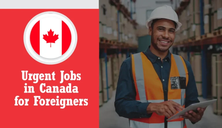 Urgent Jobs in Canada for Foreigners September 2024