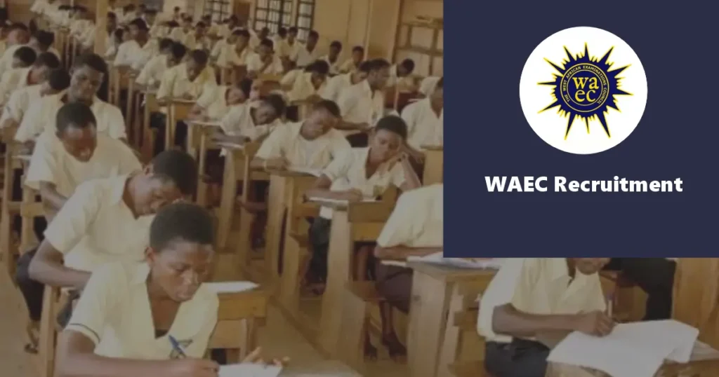 WAEC Recruitment 2024/2025 Jobs Application Form Portal